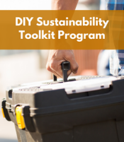 Do-It-Yourself Sustainability Toolkit Pilot Program Do-It-Yourself Sustainability Toolkit Pilot Program