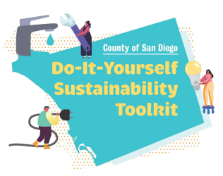 County of San Diego Do-It-Yourself Sustainability Toolkit User Guide